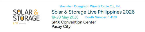 laatste bedrijfskennis over Shenzhen DJX kabel zal deelnemen aan de Solar & Storage Live Philippines 2026